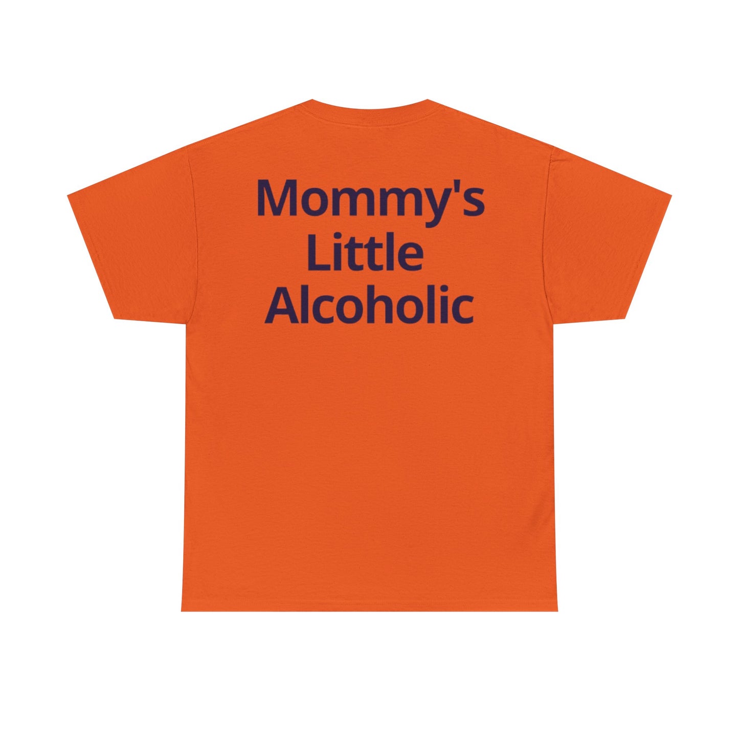 'Mommy's Little Alcoholic' Heavy Cotton Tee - Orange